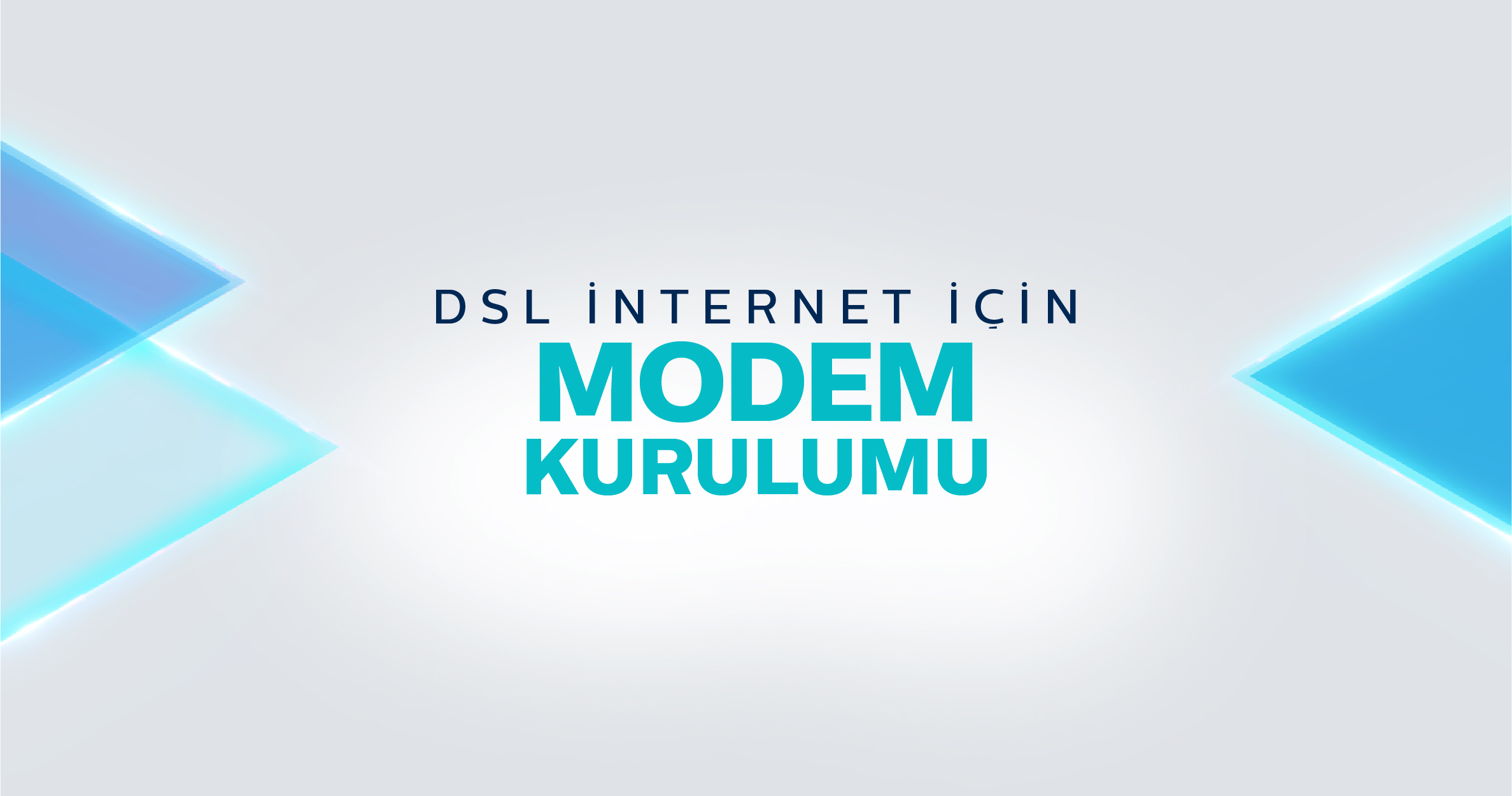 DSL İnternet için Modem Kurulumu